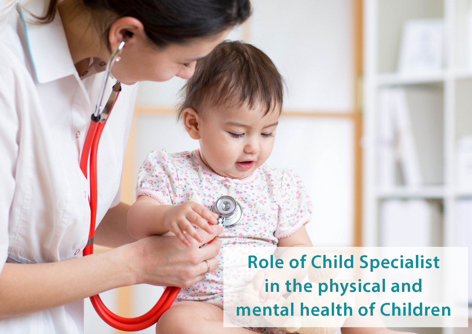 role-of-child-specialist-in-the-physical-and-mental-health-of-children