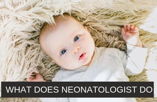 What Does Neonatologist Do