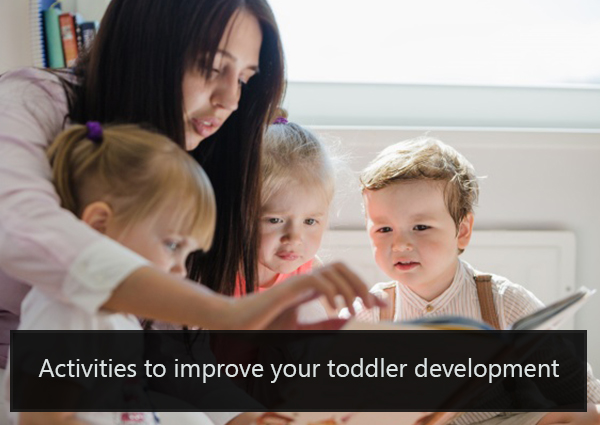 Activities to Improve your Toddler Development