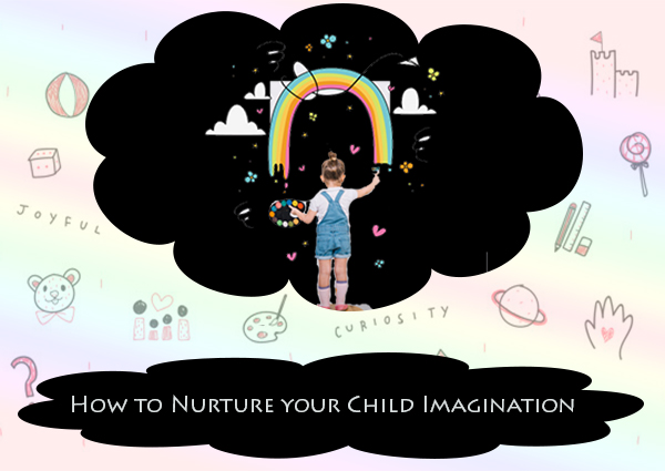 How to Nurture your Child Imagination