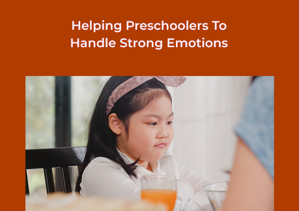 Helping Preschoolers To Handle Strong Emotions